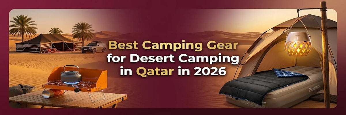 Best Camping Gear for Desert Camping in Qatar in 2026