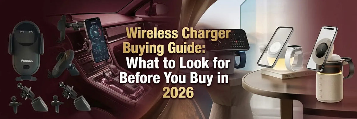 Wireless Charger Buying Guide: What to Look for Before You Buy in 2026